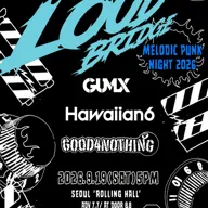 LOUD BRIDGE MELODIC PUNK NIGHT 포스터