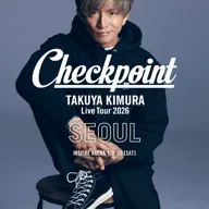 TAKUYA KIMURA Live Tour: Checkpoint in Seoul 포스터